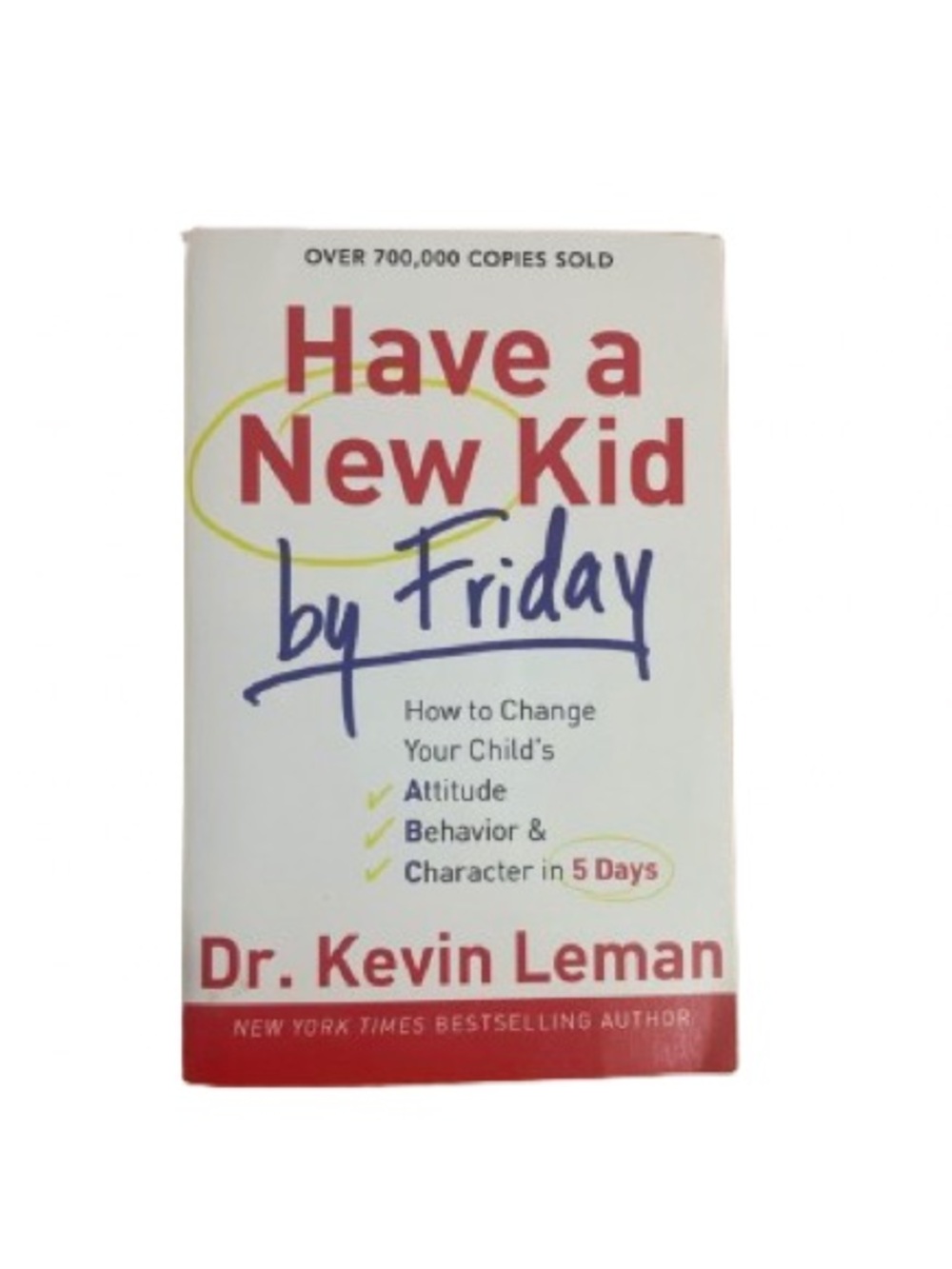 Have a New Kid by Friday Book by Dr.Kevin Leman - A practical guide for parents